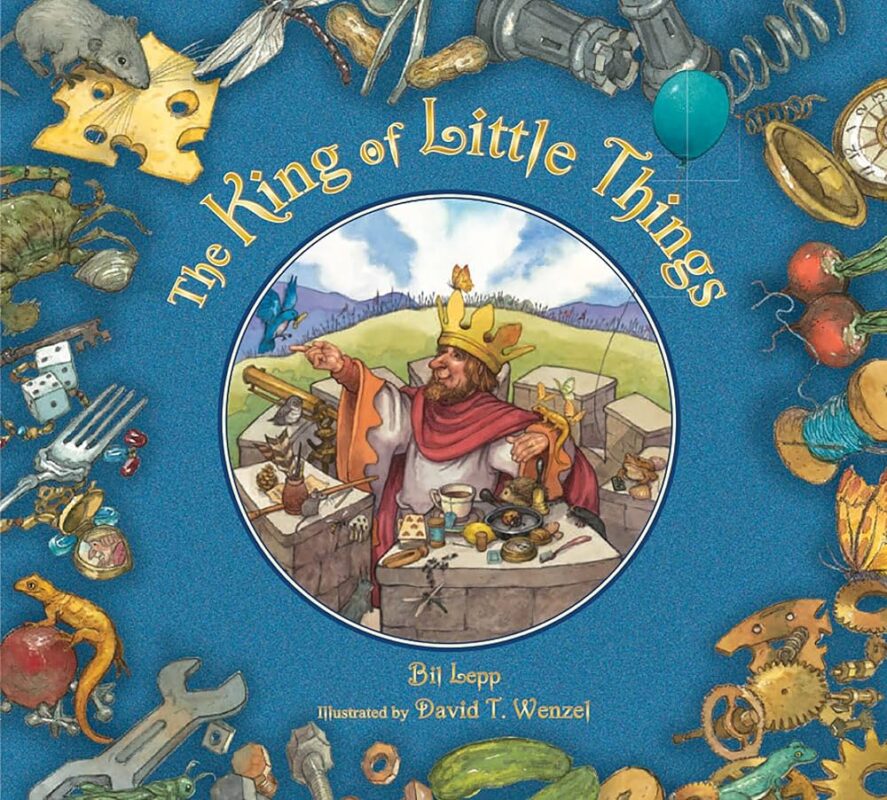 Bil Lepp's book&nbsp;The King of Little Things